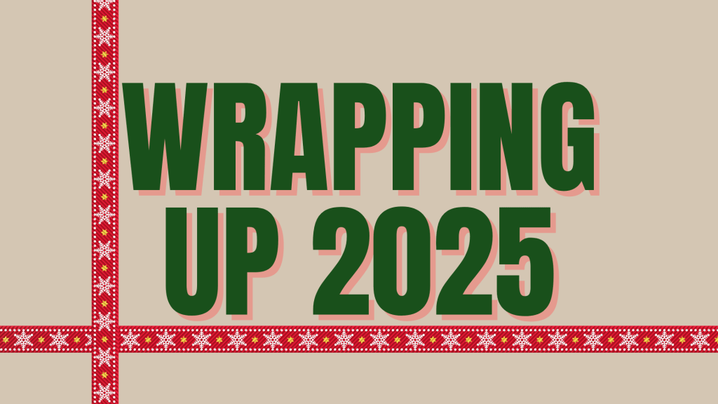 Banner image with two crossing red ribbons and large green text that reads "Wrapping Up 2025"
