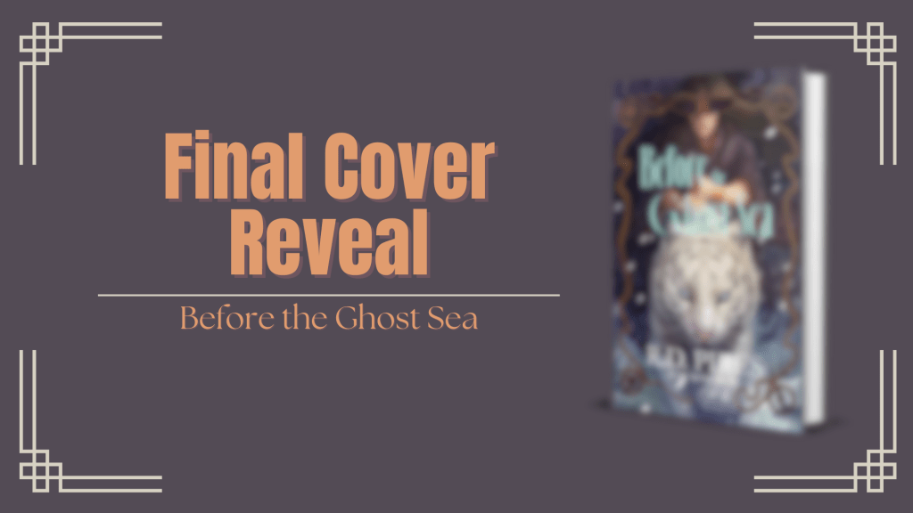 Final Cover Reveal: ‘Before the Ghost&nbsp;Sea’