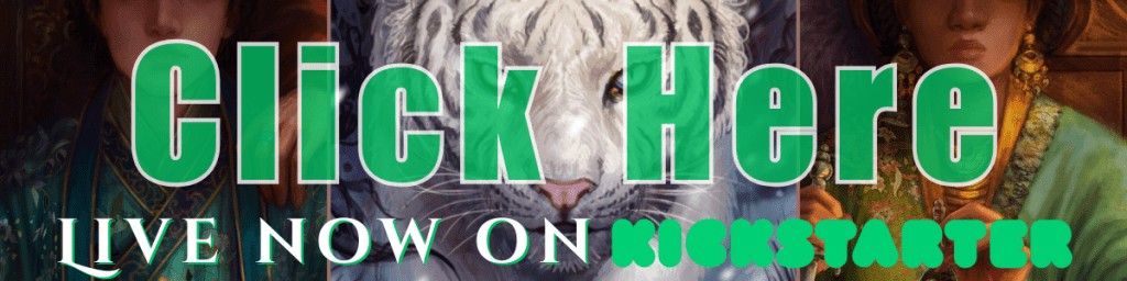 A banner split in three parts. The center features a white tiger looking at the viewer, to the left and right are close up portraits of a man and woman respectively, cropped at the eyes. The banner reads "Click Here! Live now on Kickstarter"