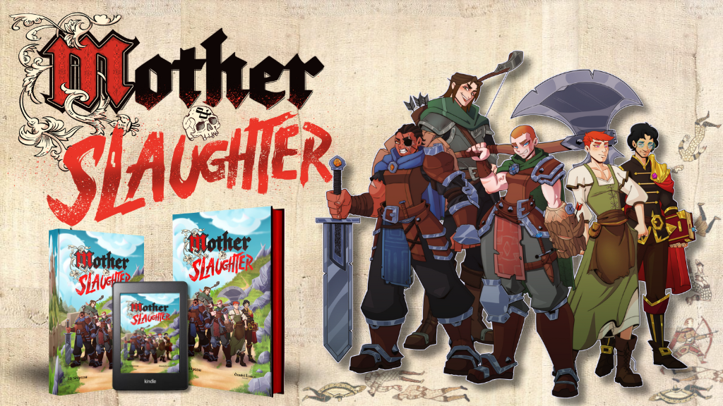 Kickstarter header image for Mother & Slaughter by Liz Shipton, featuring a group of intimidating looking folk in armor next to mockups of the book in different formats.
