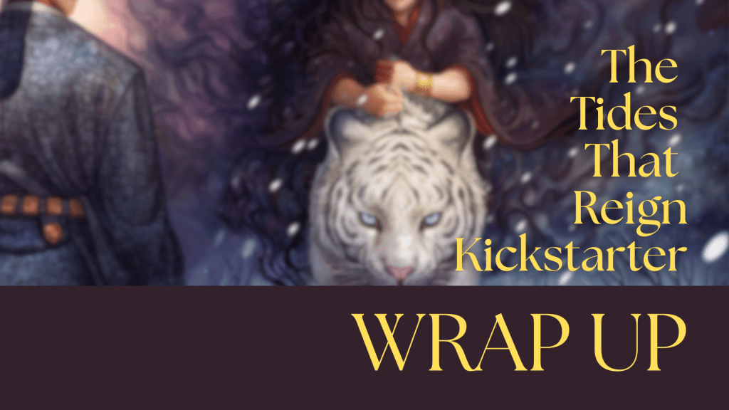 ‘The Tides That Reign’ Kickstarter&nbsp;Wrap-up