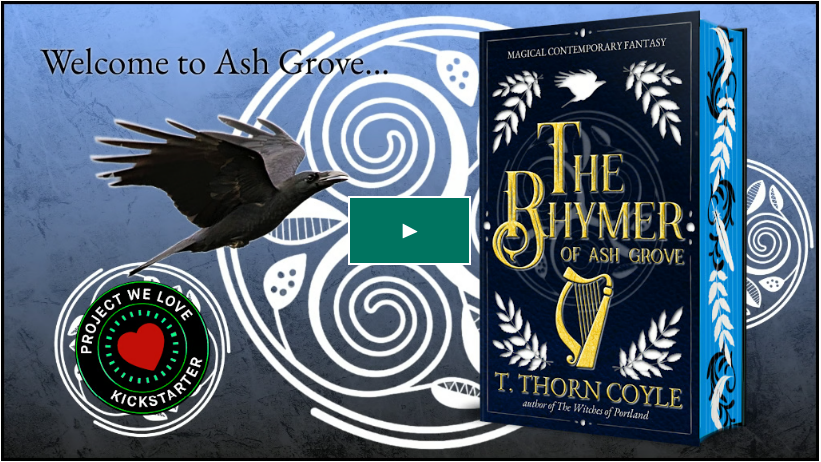Kickstarter campaign banner for The Rhymer of Ash Grove by T. Thorn Coyle